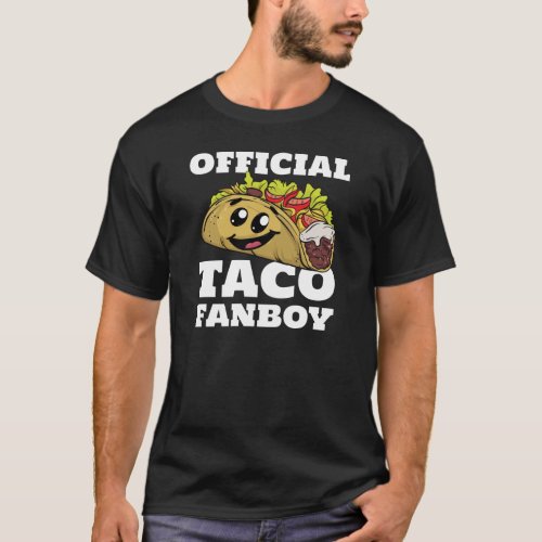 Funny Taco Fanboy Cartoon Mexican Food Lover T_Shirt