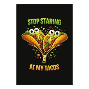 Funny Taco Fiesta Stop Staring at My Tacos Photo Print
