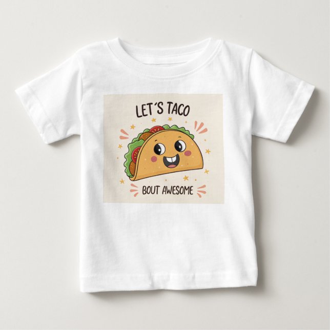 Funny Taco Food Pun Baby T-Shirt (Front)