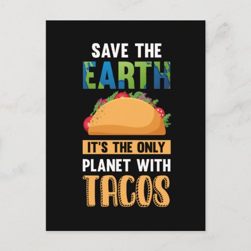 Funny Taco Lover Earth Day World Environment Food Postcard