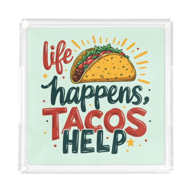 Funny Taco Lover Fiesta Foodie Humor Art  Acrylic Tray (Front)