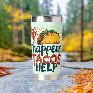 Funny Taco Lover Fiesta Foodie Humor Art Insulated Tumbler