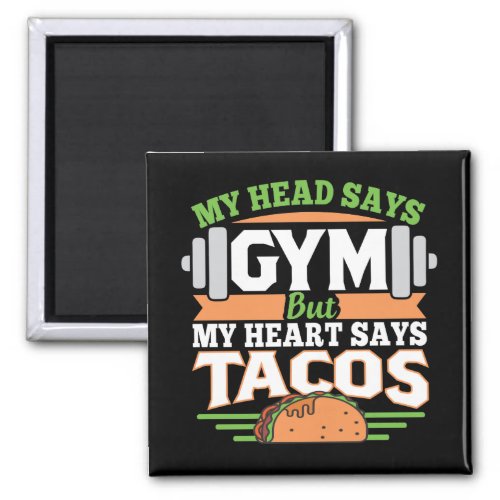 Funny Taco Lover  Magnet