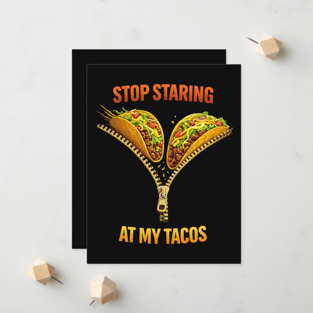 Funny Taco Lover Stop Staring Announcement (Front/Back In Situ)