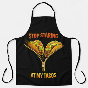 Funny Taco Lover Stop Staring Apron