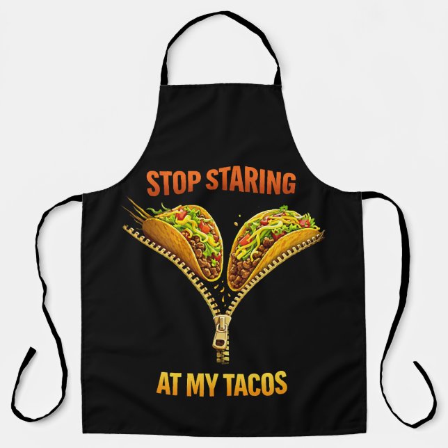 Funny Taco Lover Stop Staring Apron (Front)