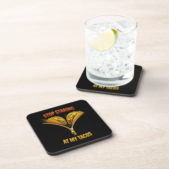 Funny Taco Lover Stop Staring Beverage Coaster (Right Side)