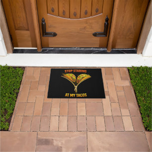 Funny Taco Lover Stop Staring Doormat