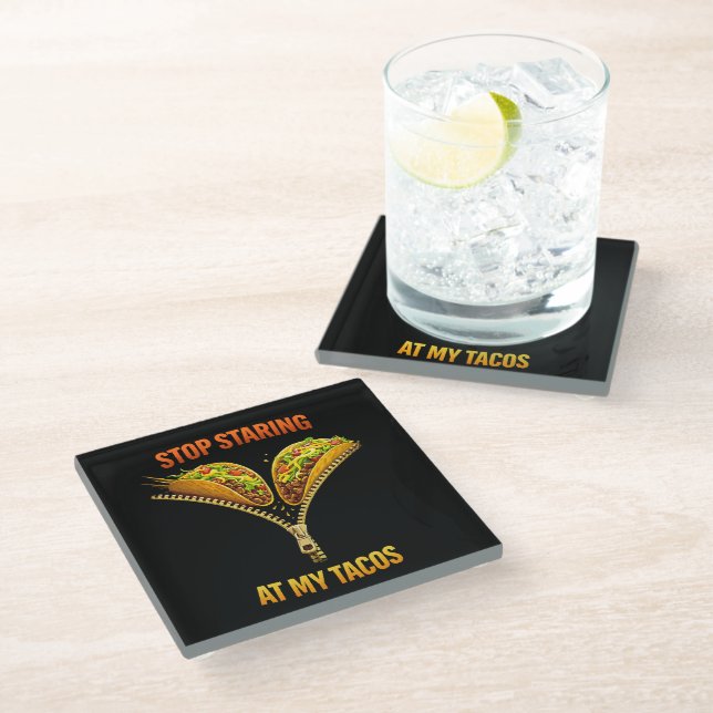 Funny Taco Lover Stop Staring Glass Coaster (Angled)
