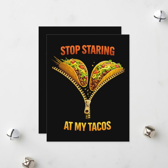 Funny Taco Lover Stop Staring Holiday Card (Front/Back In Situ)