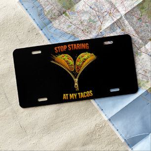Funny Taco Lover Stop Staring License Plate