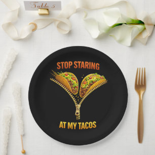 Funny Taco Lover Stop Staring Paper Plates