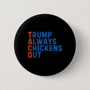 Funny Taco Meme Trump Always Chickens Out Tariff M Button