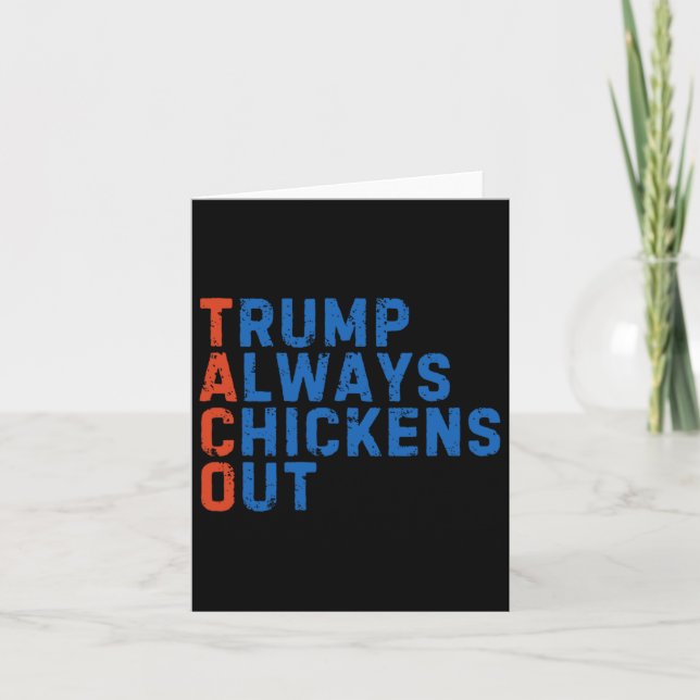 Funny Taco Meme Trump Always Chickens Out Tariff M Card (Front)