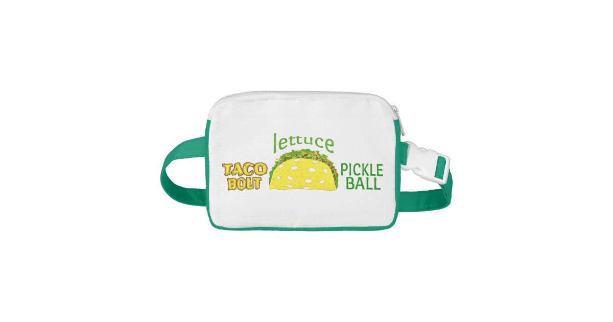 Funny Taco Pickleball Saying Fanny Pack