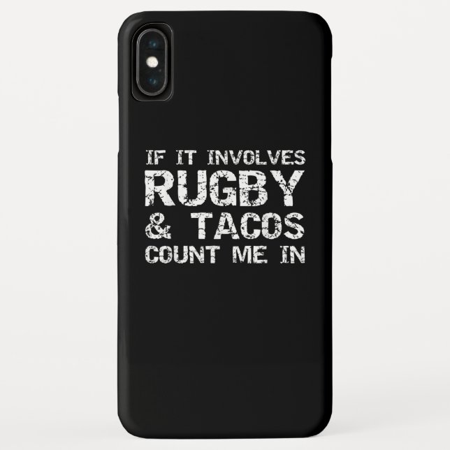 Funny Taco Quote If It Involves Rugby & Tacos Case-Mate iPhone Case (Back)