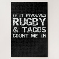 Funny Taco Quote If It Involves Rugby & Tacos