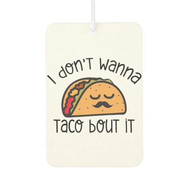 Funny Taco Shirt, Taco Shirt, Taco Lover Gift  Air Freshener (Front)