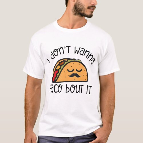 Funny Taco Shirt Taco Shirt Taco Lover Gift T_Shirt