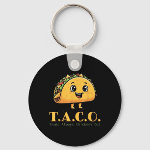 Funny Taco Trump Always Chickens Out Cute Chicken  Keychain