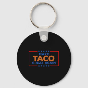 Funny Taco Trump Always Chickens Out Make Taco Gre Keychain