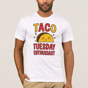Funny "Taco Tuesday Enthusiast" Quote T-Shirt