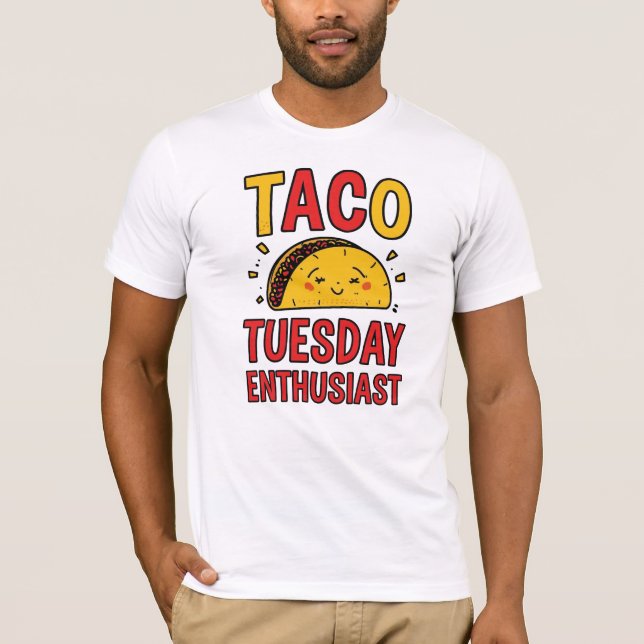 Funny "Taco Tuesday Enthusiast" Quote T-Shirt (Front)