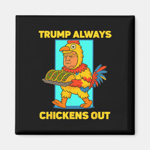 Funny Taco Tuesday Trump Always Chickens Out Funny Magnet