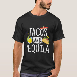 Funny Tacos And Tequila Mexican Sombrero T-Shirt