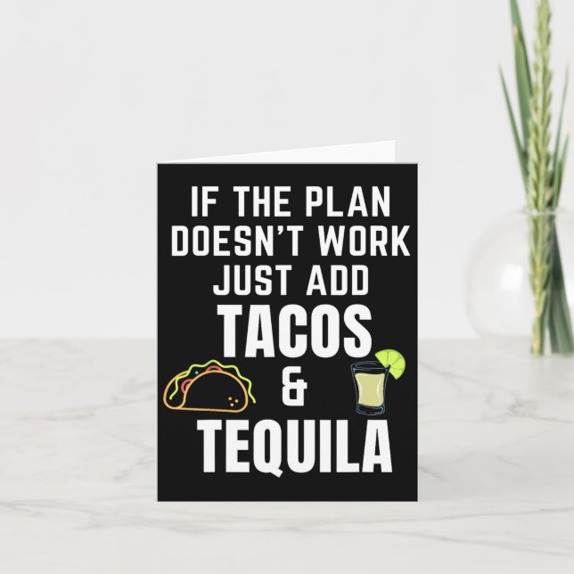 Funny Tacos And Tequila Quote For Cinco De Mayo Ta Card (Front)