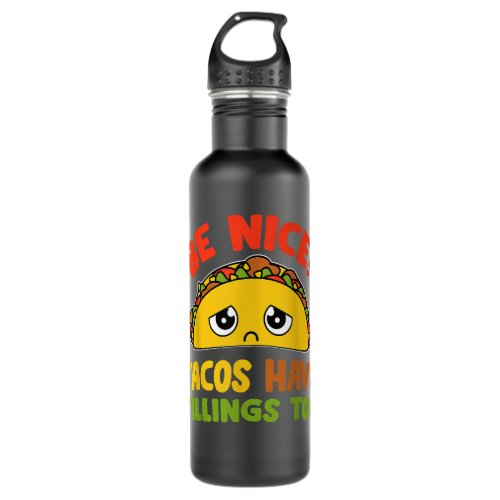 Funny Tacos Have Fillings Too Taco  Stainless Steel Water Bottle