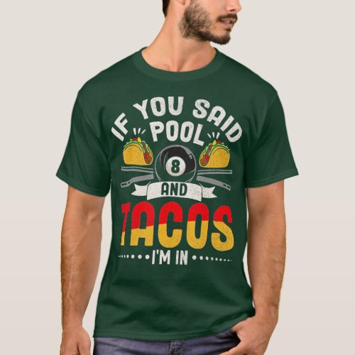 Funny Tacos Pool Lover Billiards Player Mexican Fo T_Shirt