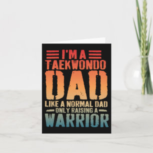 Funny Taekwondo Dad Like Normal Dad Taekwondo Fath Card