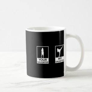Funny Taekwondo Mom Dad Martial Arts Karate-girls Coffee Mug