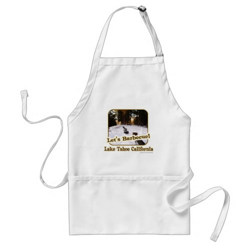 Funny Tahoe BBQ Slogan Winter Travel Adult Apron