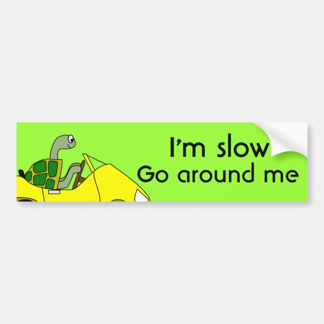 Funny Tailgating Bumper Sticker Turtle Driving Slo (Front)