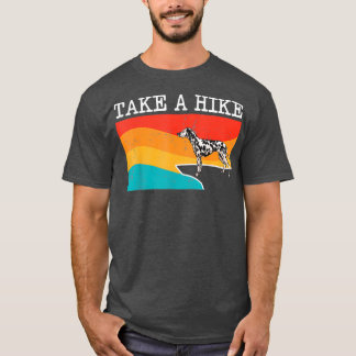 Funny Take A Hike Dalmatian Graphic Hiking T-Shirt