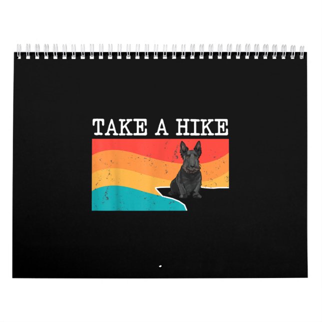 Funny Take A Hike Scottish Terrier Graphic Hiking Calendar (Cover)