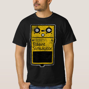 Funny Talent Simulator Effect Pedal T-Shirt