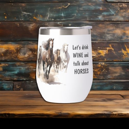 Funny Talk About Horses Thermal Wine Tumbler