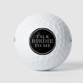 Talk Birdie To Me - Unique Gift for Golf Lovers