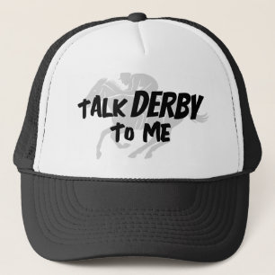 Funny Talk Derby to Me Trucker Hat