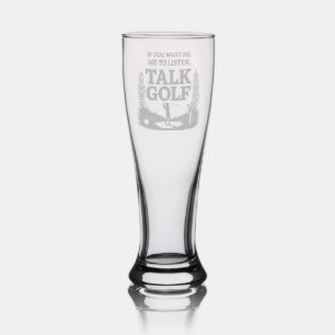 Funny Talk Golf To Me Gift Etched Pilsner Glass