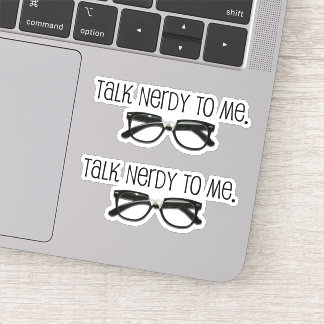 #Funny Talk Nerdy To Me #Geek #Nerd Sticker