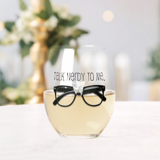 Funny Talk Nerdy To Me 🍷 Stemless Wine Glass