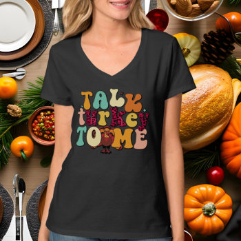 Funny Talk Turkey Word Art T-shirt by DoodlesHolidayGifts at Zazzle