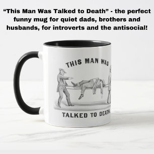 Funny "Talked to Death" Vintage Introvert Meme Mug