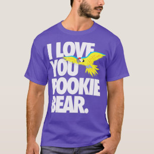 Funny Talking Parrot I Love Your Pookie Bear T-Shirt