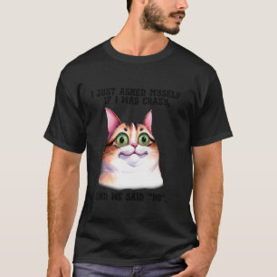 Funny Talking To Myself Cat Humor for Crazy Cat Lo T-Shirt