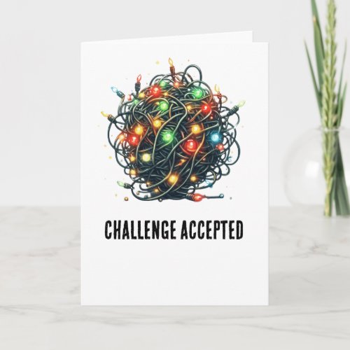 Funny Tangled Christmas Lights Challenge Accepted Card